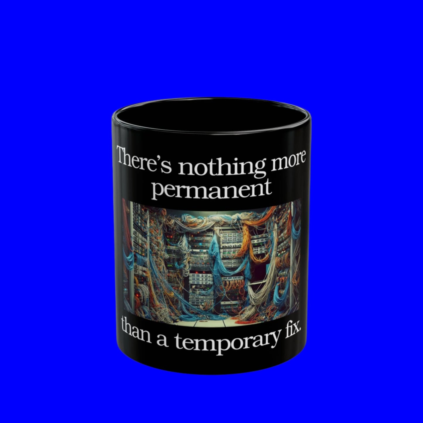 IT temporary fix coffee mug